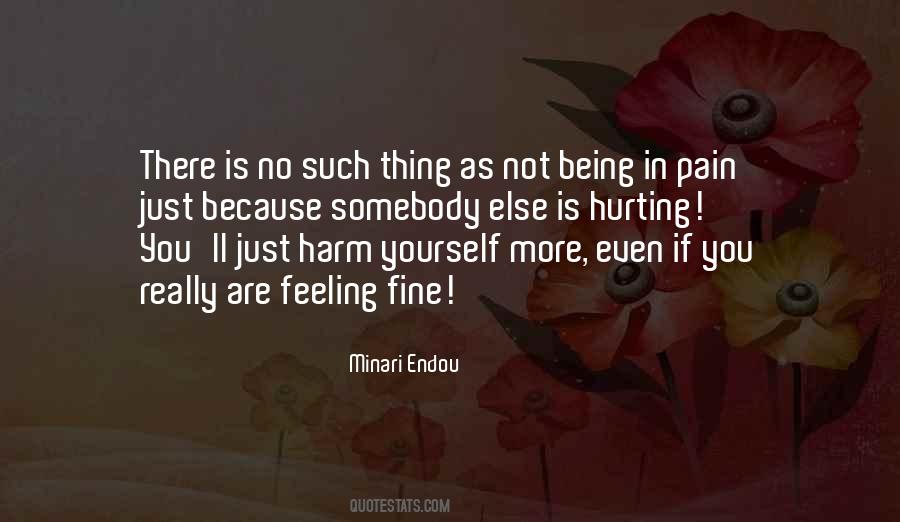 Quotes About Hurting Yourself #813725