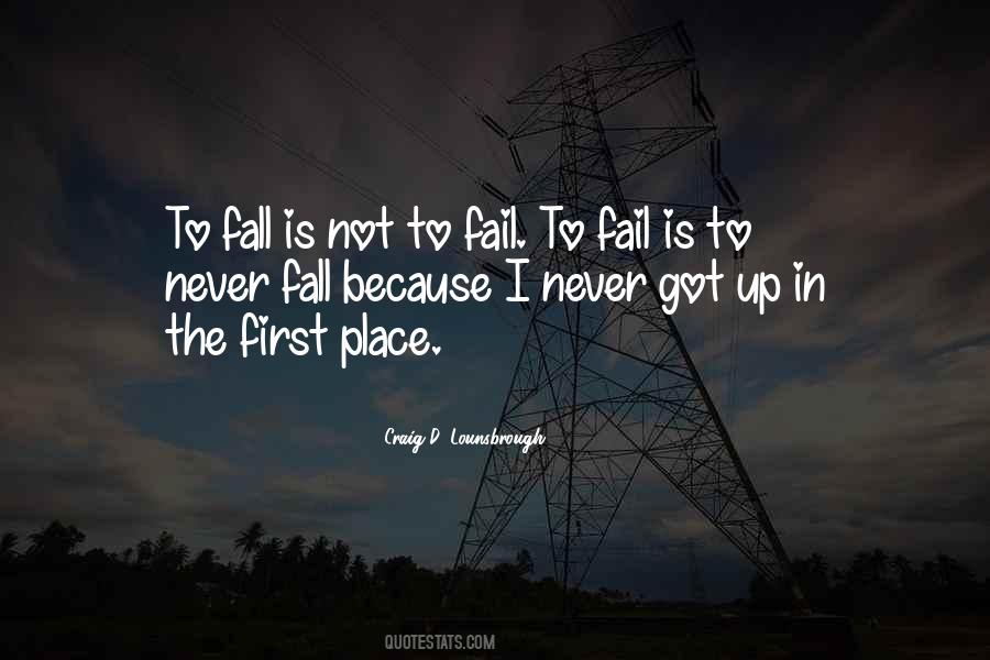 Quotes About Never Failing #298165