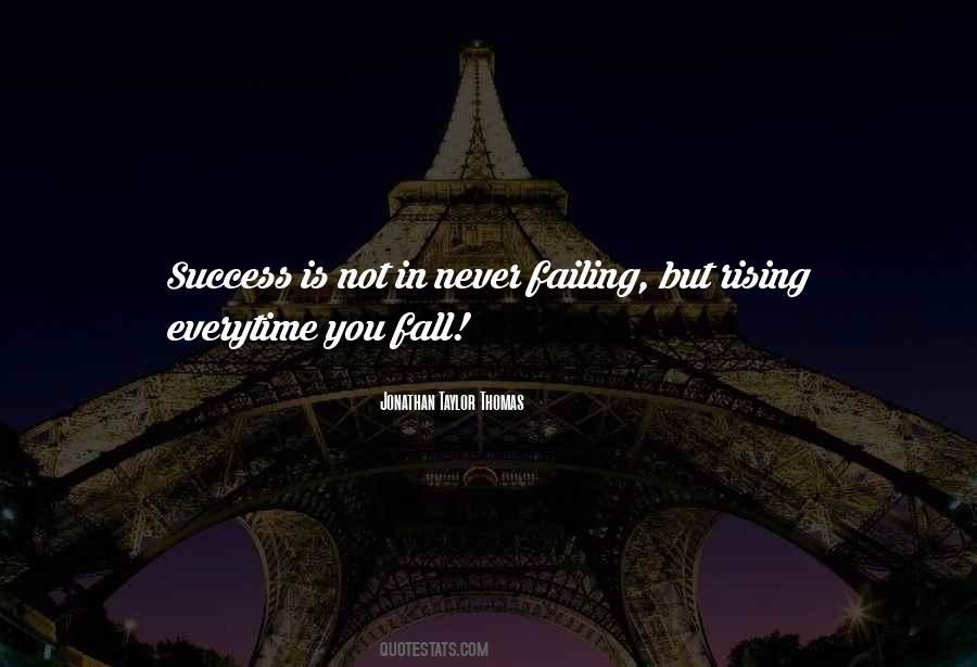 Quotes About Never Failing #325077