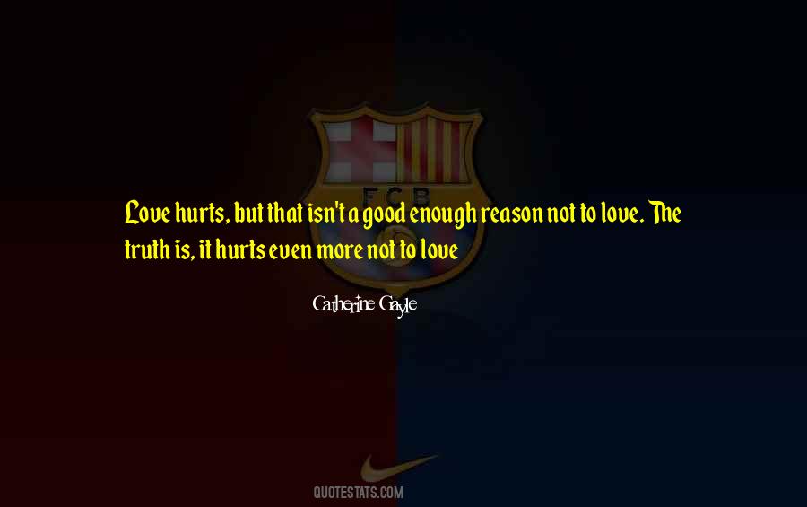 Quotes About A Love That Hurts #1213095