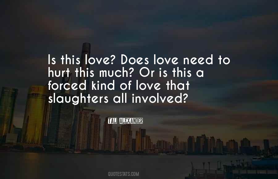 Quotes About A Love That Hurts #432304