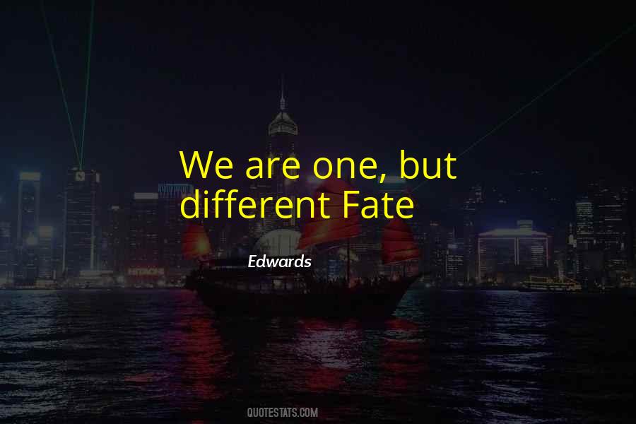 Quotes About We Are One #1017644