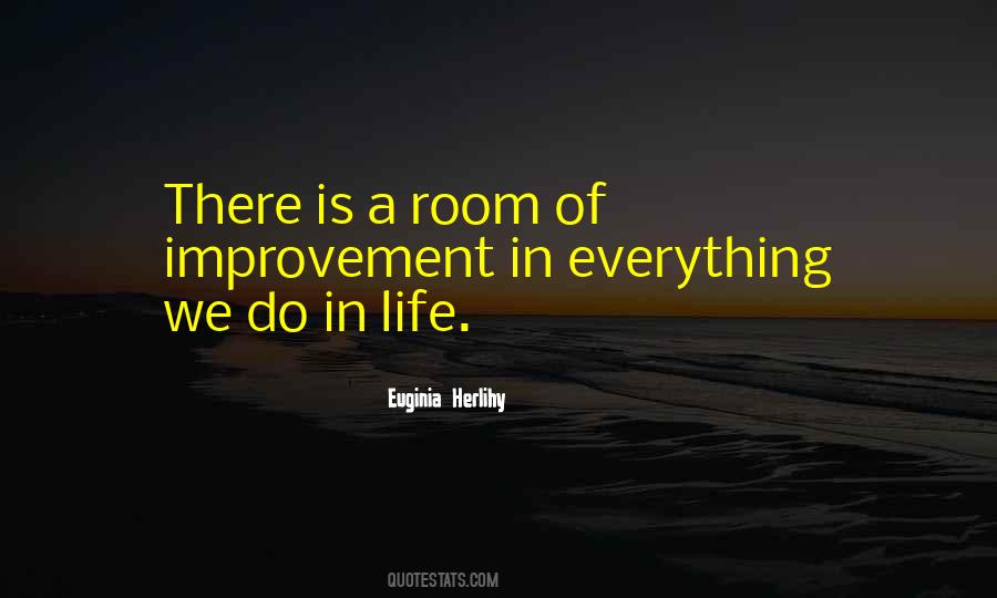 Life Improvement Quotes #385288