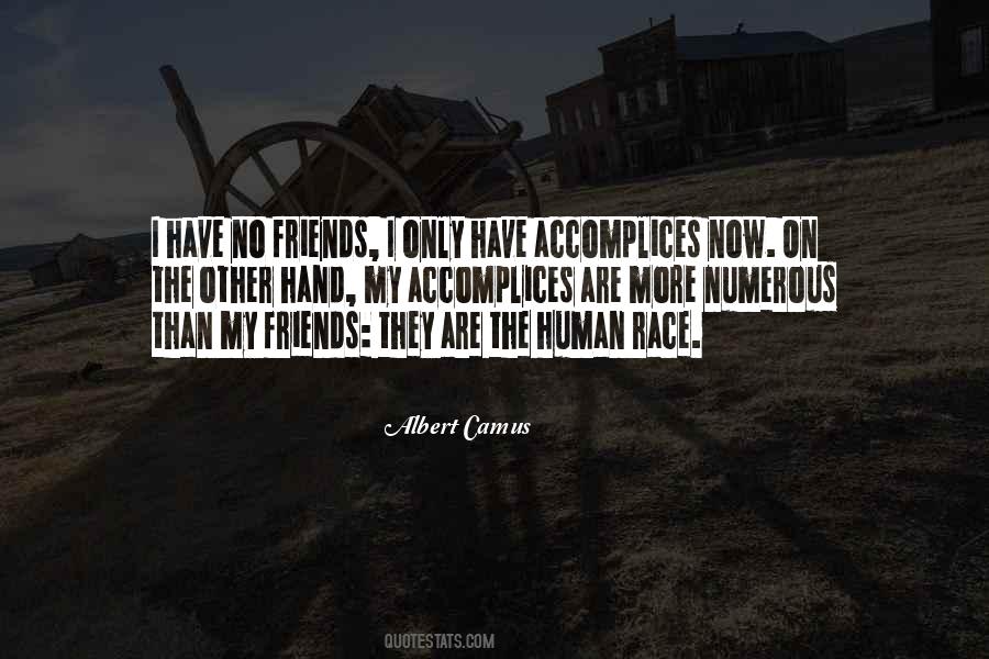 Quotes About Have No Friends #1613027