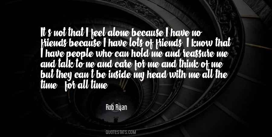 Quotes About Have No Friends #642099