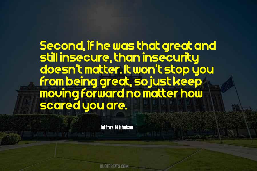 Quotes About Being Insecure #774366