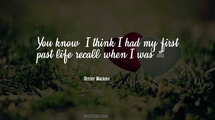 Quotes About My Past Life #115323