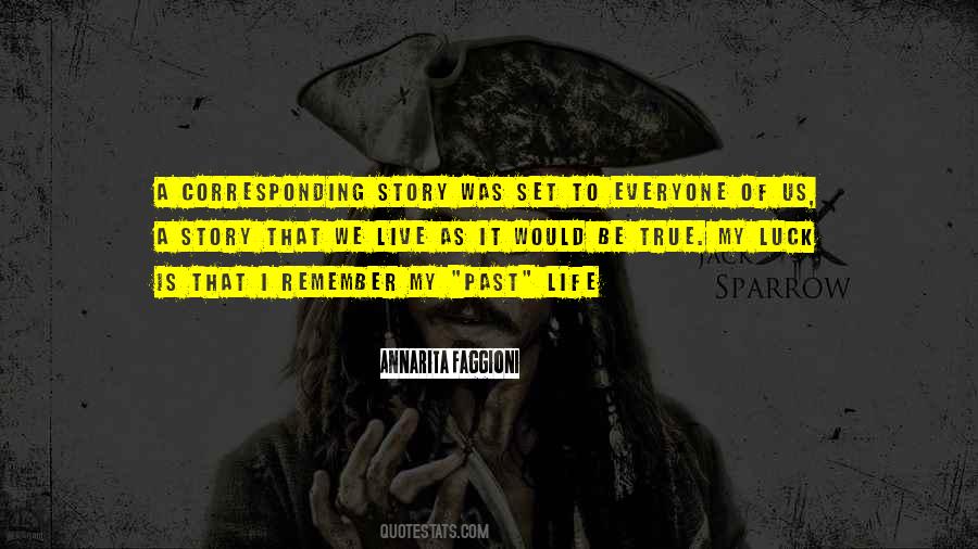 Quotes About My Past Life #1231286