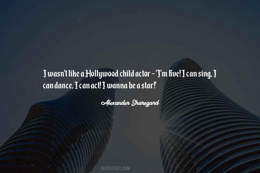 Child Star Quotes #565841