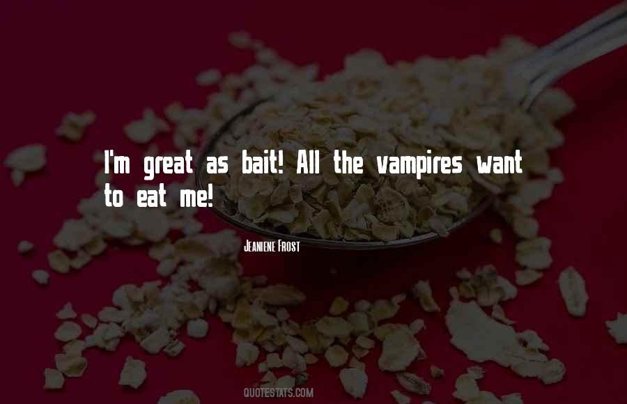 Quotes About Vampires #1260297