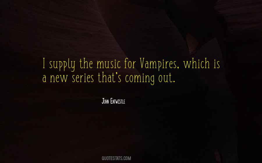 Quotes About Vampires #1266868