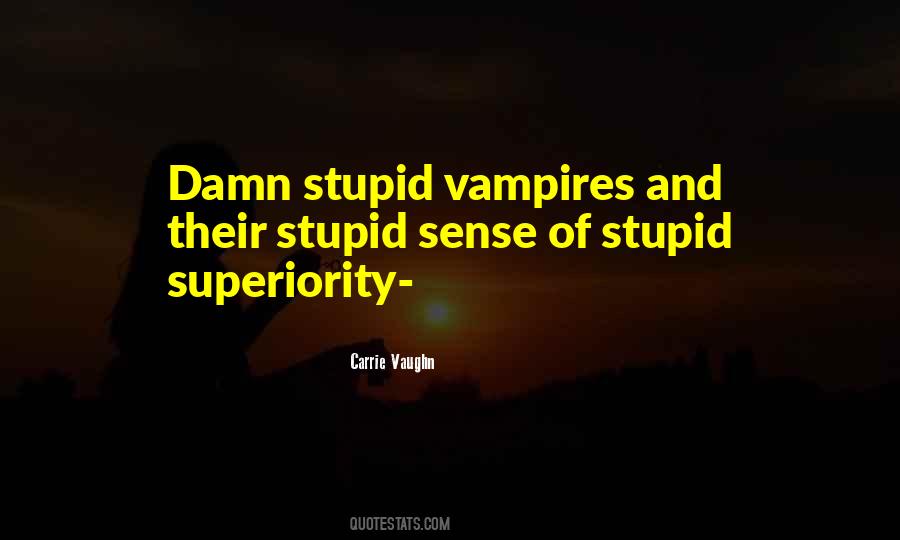 Quotes About Vampires #1286630