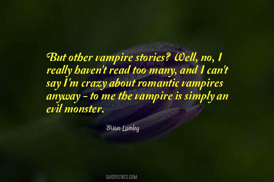 Quotes About Vampires #1300620