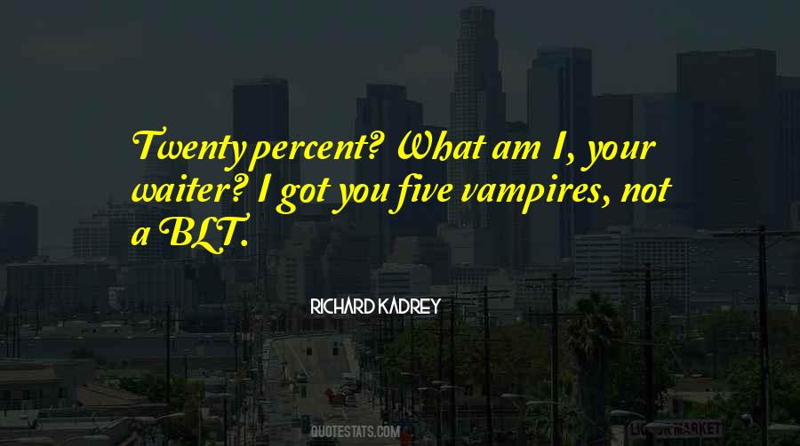 Quotes About Vampires #1362248
