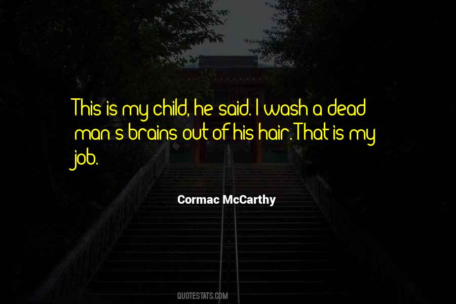 Child S Brain Quotes #1460399