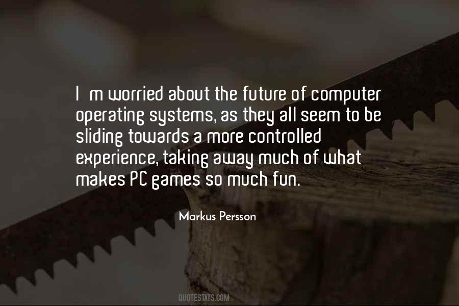 Quotes About Computer Games #1093120