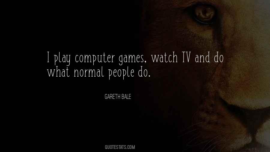 Quotes About Computer Games #1114754