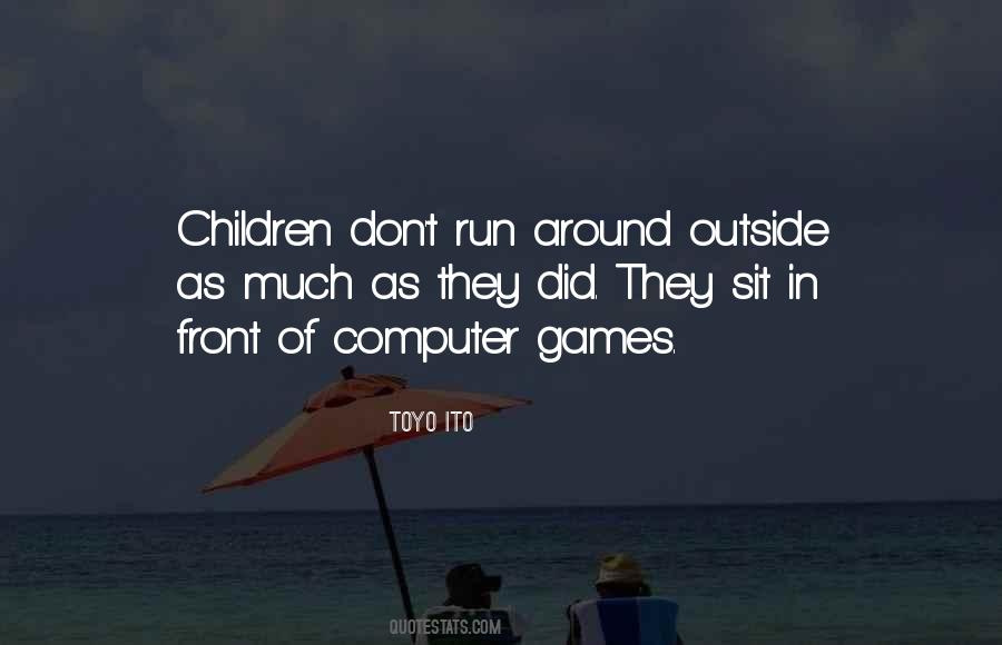 Quotes About Computer Games #1381376
