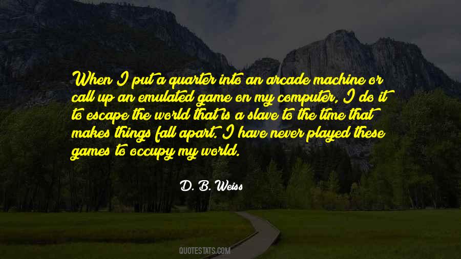 Quotes About Computer Games #1449991