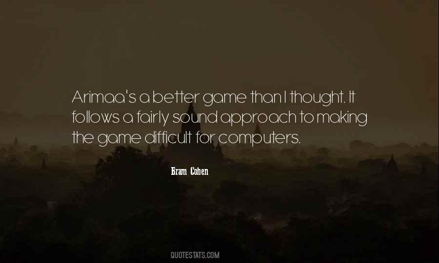 Quotes About Computer Games #537174