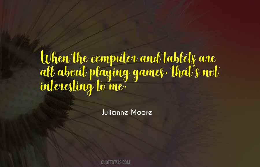 Quotes About Computer Games #731271