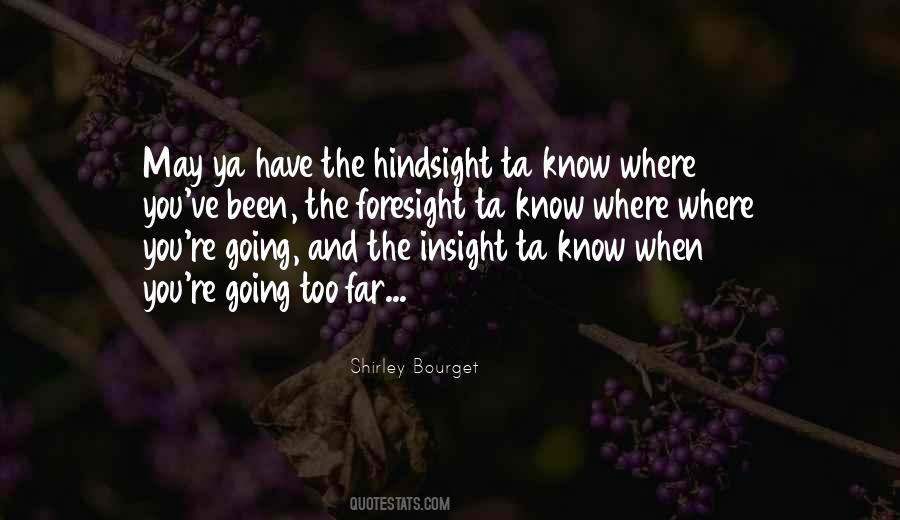 Insight And Foresight Quotes #777842