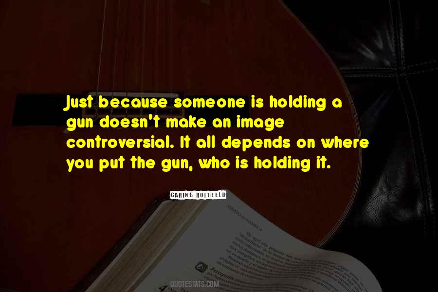 Just Holding On Quotes #1076649