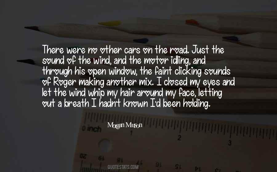 Just Holding On Quotes #517598