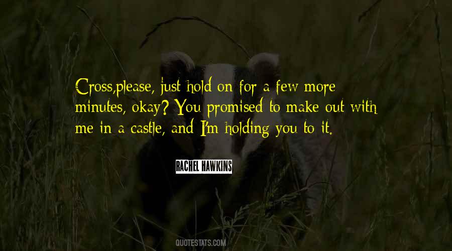 Just Holding On Quotes #727123