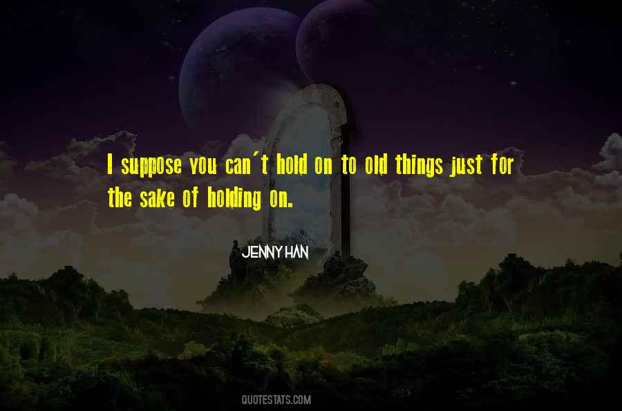 Just Holding On Quotes #938013