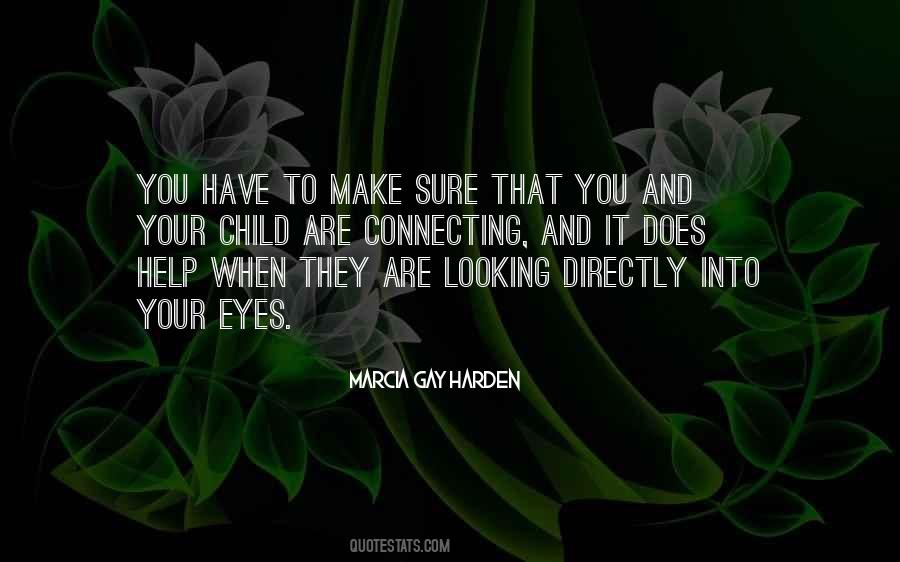 Quotes About Looking Into Your Eyes #1254363