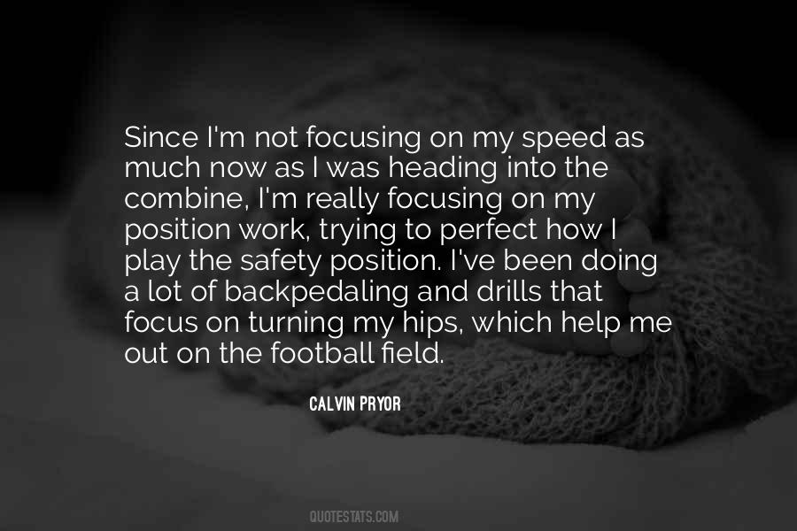 Quotes About Backpedaling #581047