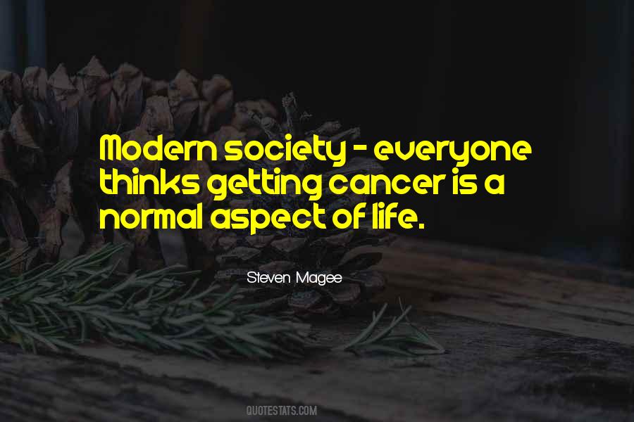 Quotes About Modern Society #712818