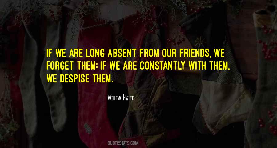 Quotes About Absent Friends #1005063