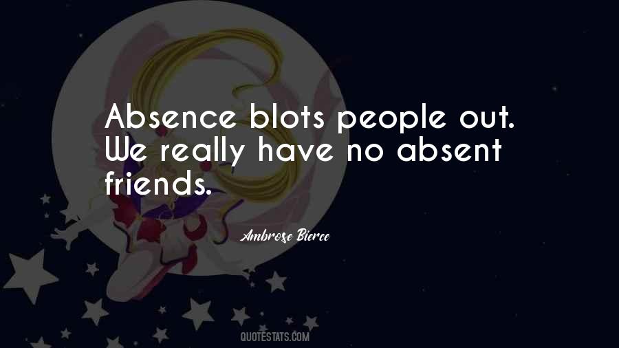 Quotes About Absent Friends #1767734