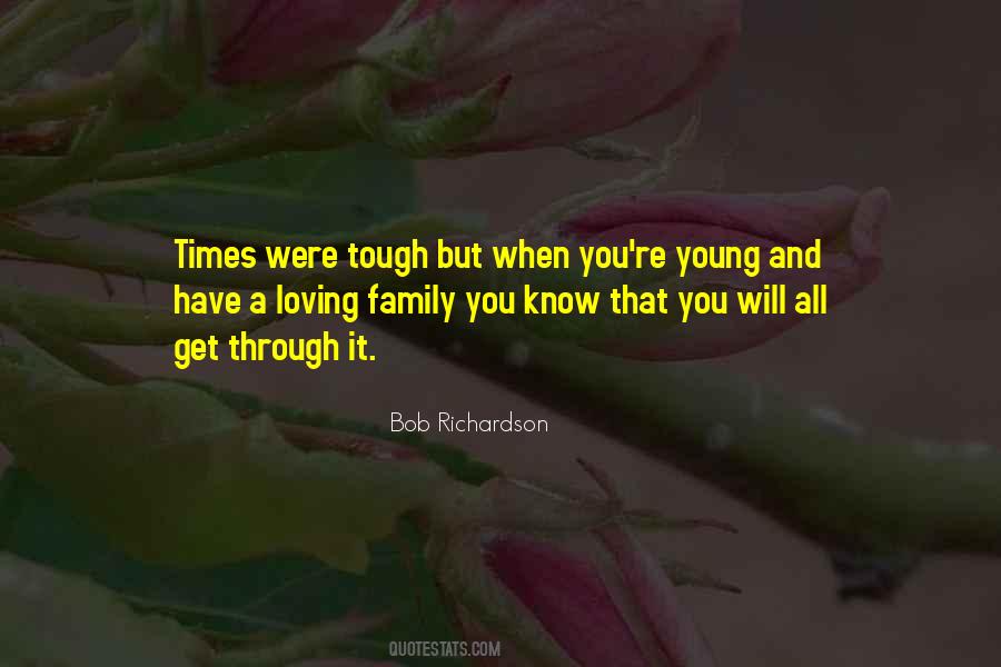 Quotes About When Times Get Tough #1852305