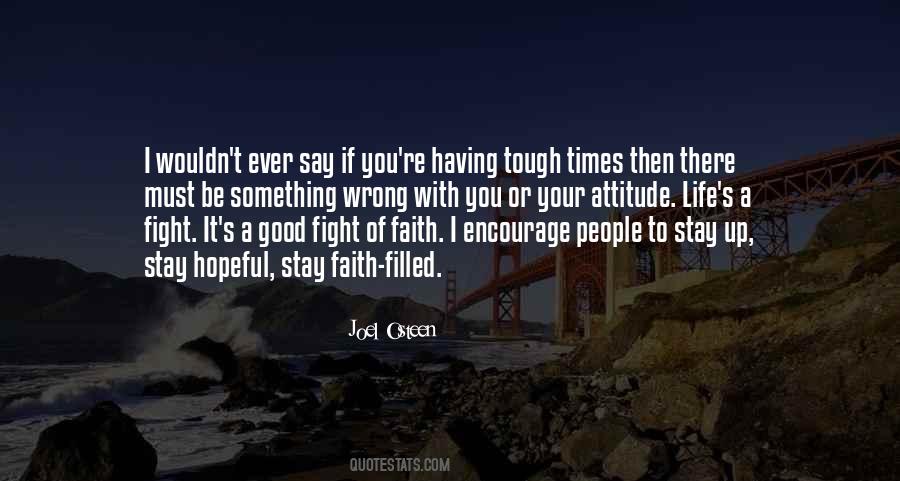 Quotes About When Times Get Tough #39702
