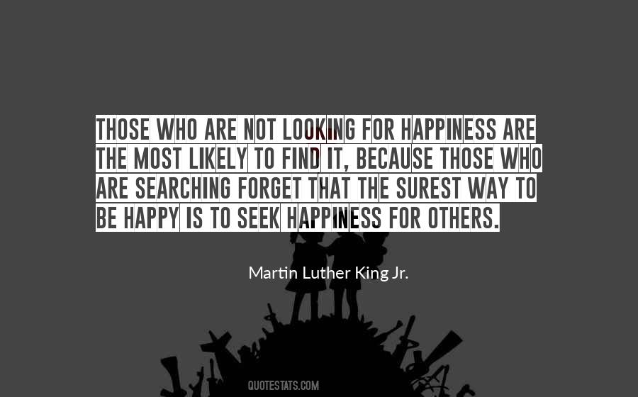 Quotes About Looking For Happiness #302617