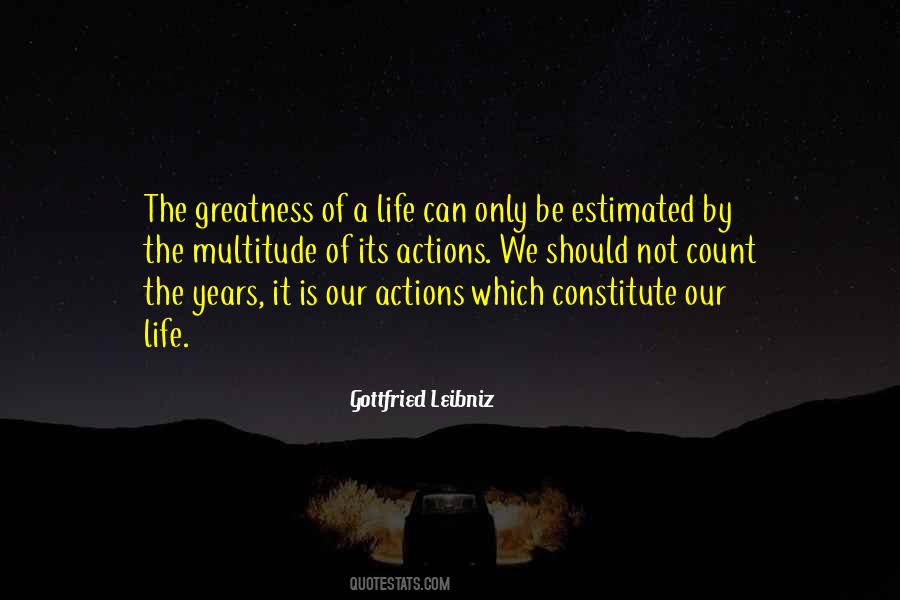 Greatness Of Life Quotes #145670