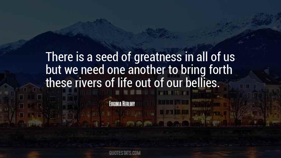 Greatness Of Life Quotes #512663