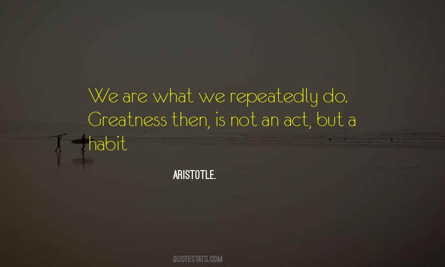 Greatness Of Life Quotes #566380
