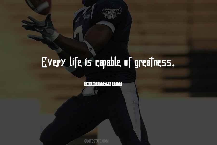 Greatness Of Life Quotes #846765