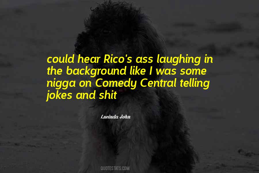 Quotes About Rico #1354585