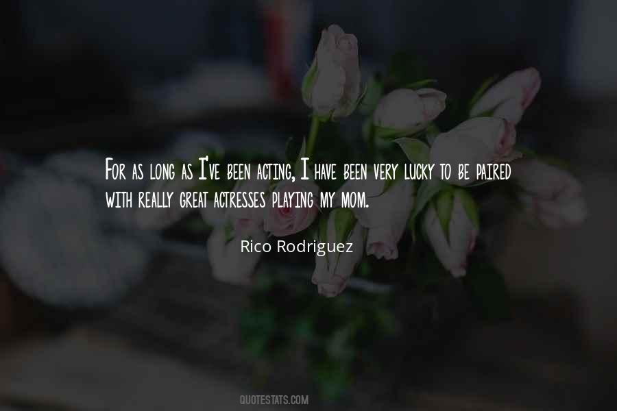 Quotes About Rico #612948