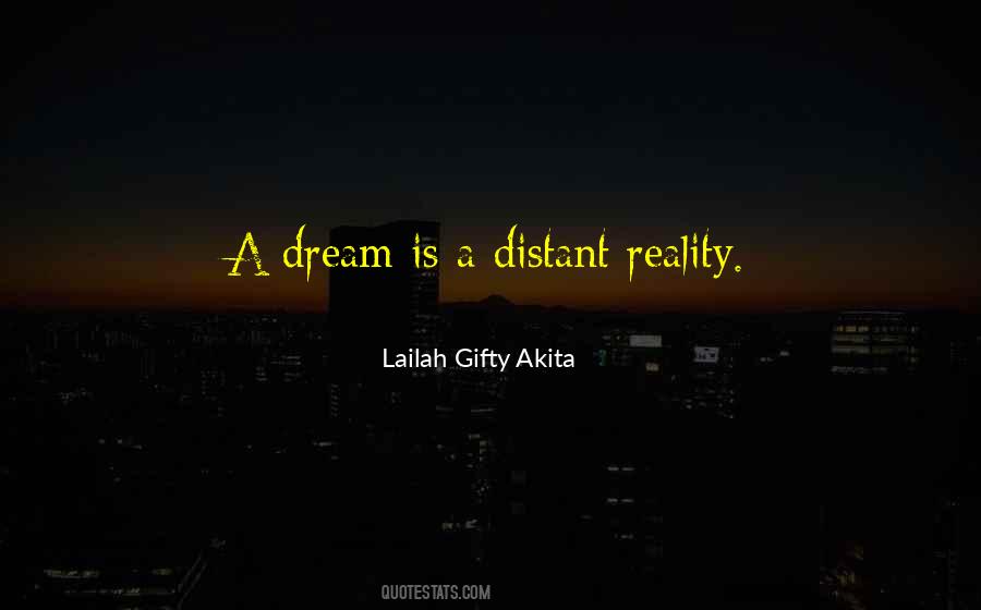 Quotes About A Dream #1758255