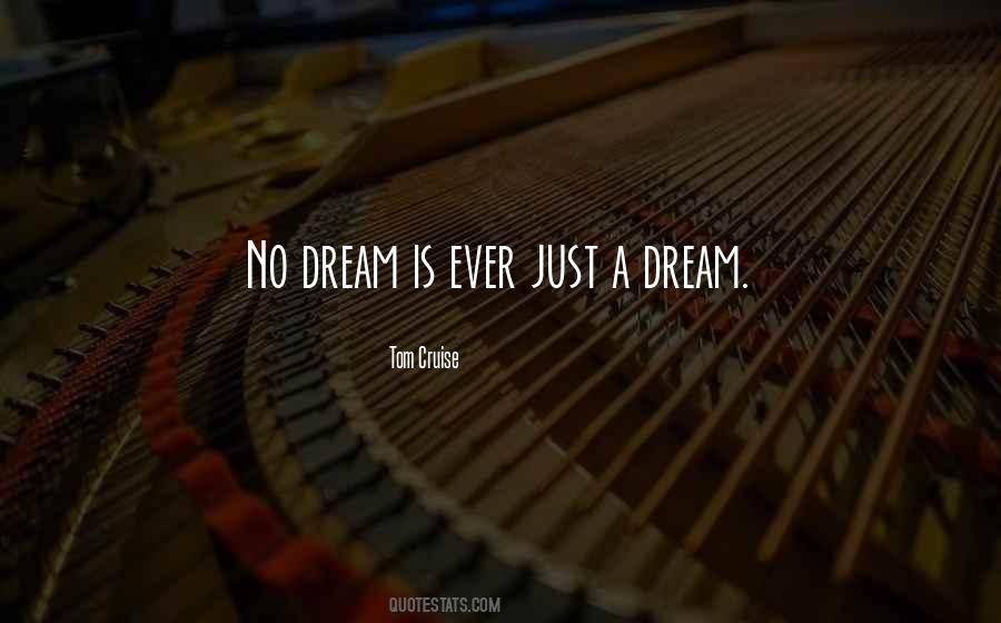 Quotes About A Dream #1860164