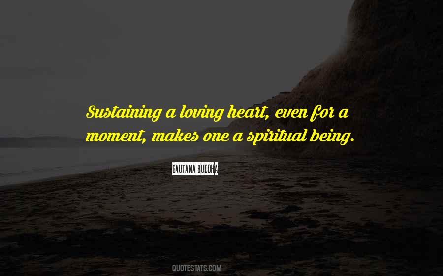 Spiritual Being Quotes #1307058