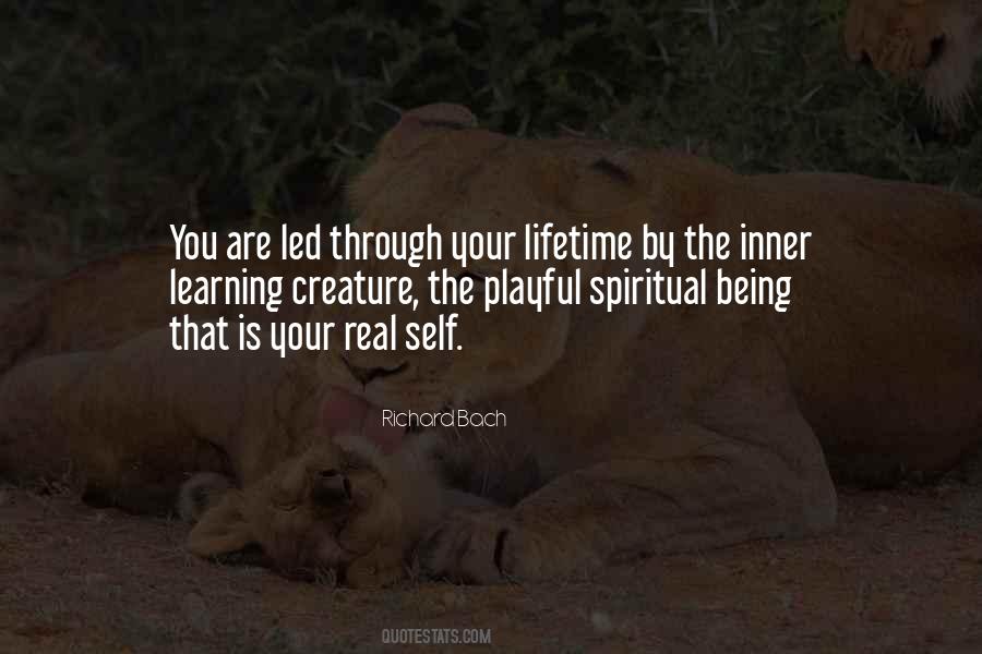 Spiritual Being Quotes #388575