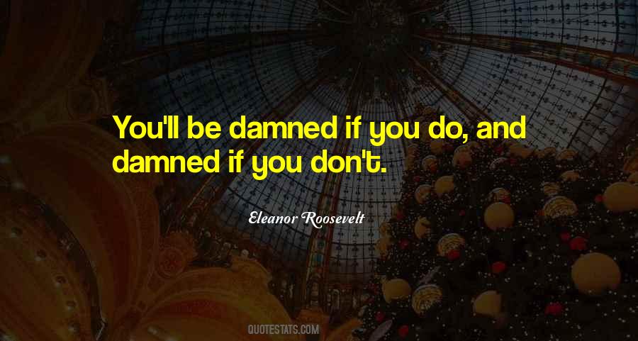 Be Damned Quotes #1347260