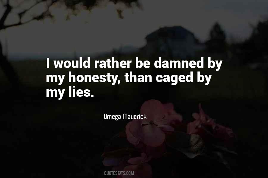 Be Damned Quotes #1551139